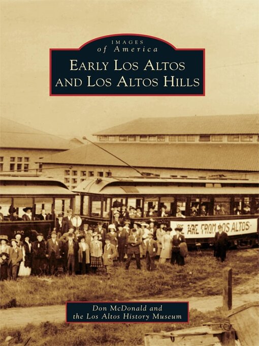 Cover image for Early Los Altos and Los Altos Hills